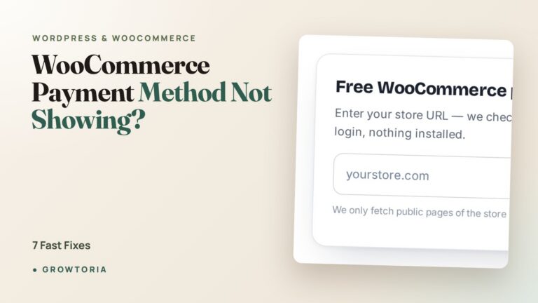 WooCommerce Payment Method Not Showing? 7 Fast Fixes