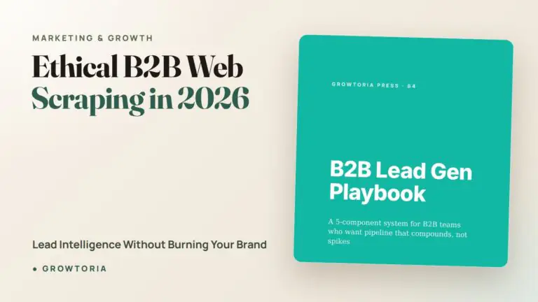 Ethical B2B Web Scraping in 2026: Lead Intelligence Without Burning Your Brand