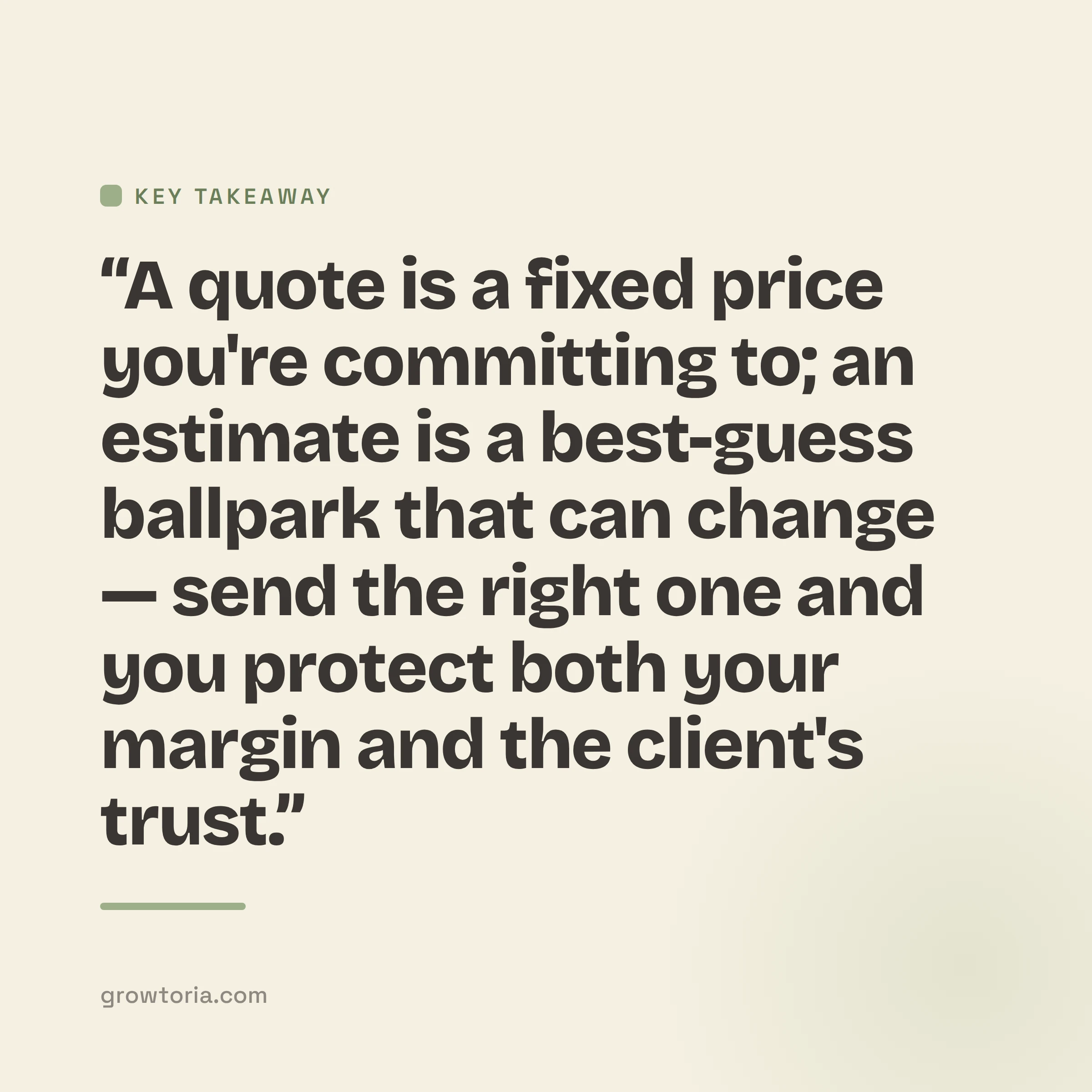 difference in quote and estimate - key takeaway