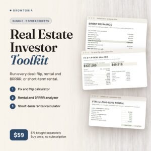 Real Estate Investor Toolkit | Fix Flip Rental BRRRR Airbnb Calculators (Google Sheets, Excel)